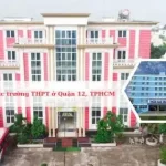 Danh sách các trường THPT ở Quận 12, TPHCM tốt nhất
