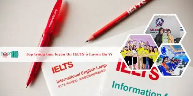 Top trung tâm luyện thi IELTS huyện Ba Vì, Hà Nội tốt nhất