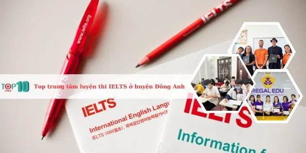 Top trung tâm luyện thi IELTS huyện Đông Anh, Hà Nội tốt nhất