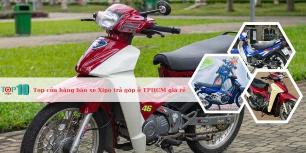 Top cửa hàng bán xe Xì po trả góp ở Sài Gòn