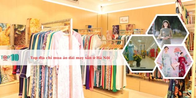 Top shop áo dài may sẵn ở Hà Nội vải đẹp, chuẩn form