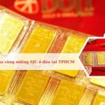 Top các địa chỉ mua vàng miếng SJC uy tín nhất