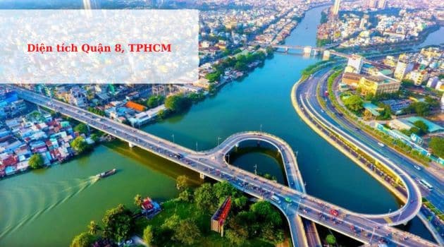 Diện tích quận 8 bao nhiêu? Cập nhật mới nhất 2024