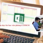 Top trung tâm đào tạo tin học văn phòng ở Sài Gòn tốt nhất