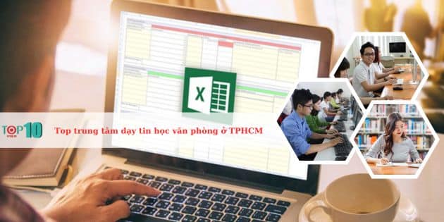 Top trung tâm đào tạo tin học văn phòng ở Sài Gòn tốt nhất