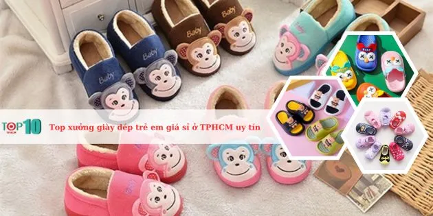 Top xưởng giày dép trẻ em giá sỉ ở Sài Gòn uy tín
