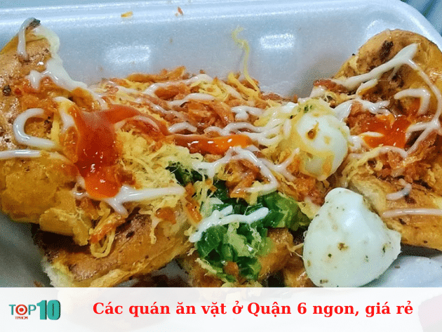 Các quán ăn vặt ở Quận 6 ngon, giá rẻ