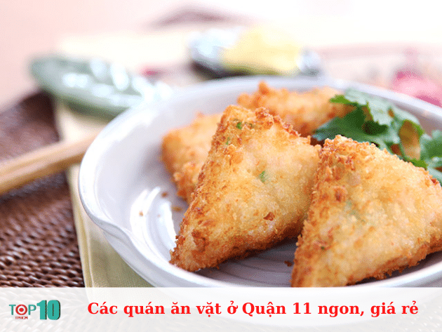 Các quán ăn vặt ở Quận 11 ngon, giá rẻ