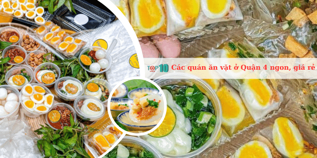 Các quán ăn vặt ở Quận 4 ngon, giá rẻ