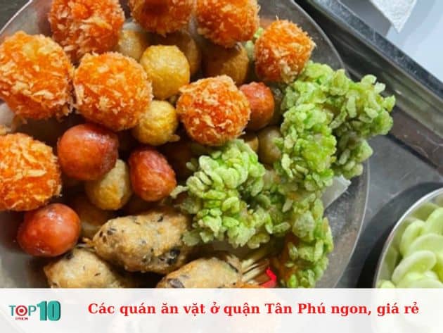 Các quán ăn vặt ở quận Tân Phú ngon, giá rẻ