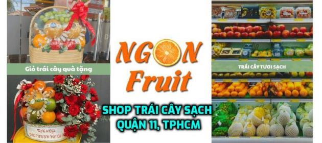 Cửa hàng trái cây sạch, trái cây nhập khẩu ở Quận 11