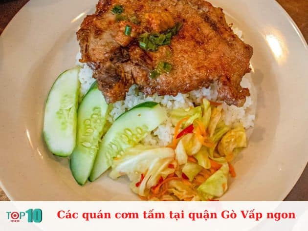 Các quán cơm tấm tại quận Gò Vấp ngon