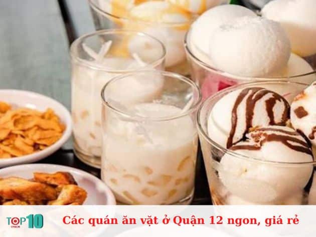 Các quán ăn vặt ở Quận 12 ngon, giá rẻ