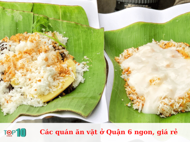 Các quán ăn vặt ở Quận 6 ngon, giá rẻ