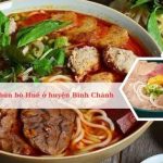 Top quán bún bò Huế ngon nhất Bình Chánh