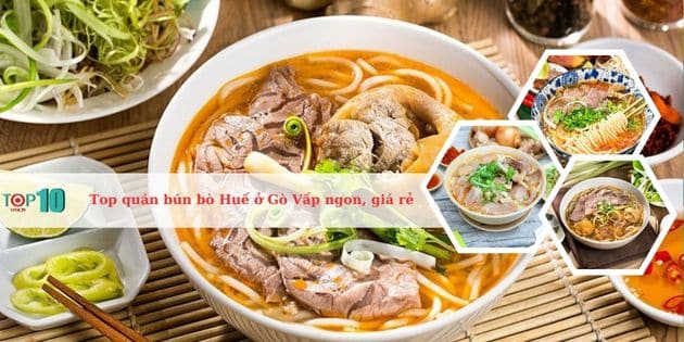 Top quán bún bò Huế ngon nhất quận Gò Vấp