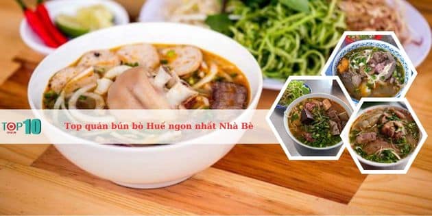 Danh sách các quán bún bò Huế ngon nhất Nhà Bè