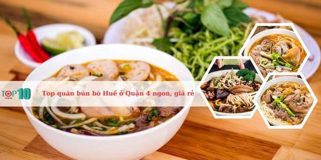 Top 8 quán bún bò Huế ở Quận 4 ngon, giá rẻ, nổi tiếng nhất