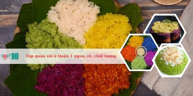 Top 4 quán xôi ở Quận 1 ngon, rẻ, chất lượng