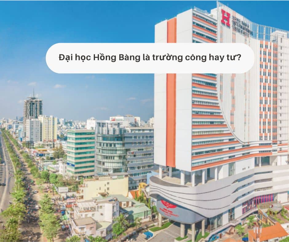 Đại học Hồng Bàng là trường công hay tư?