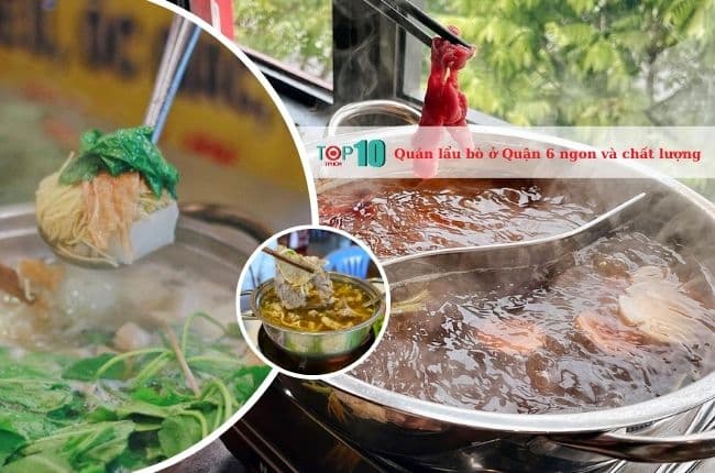 Quán lẩu bò Quận 6 ngon và hấp dẫn nhất