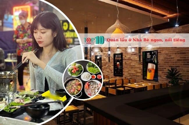 Quán lẩu ở Nhà Bè, TP. HCM ngon và nổi tiếng nhất