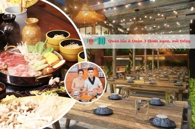 Danh sách 8 quán lẩu Quận 3 siêu ngon mà ai cũng mê