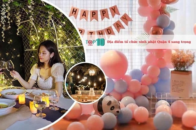 Nhà hàng, địa điểm tổ chức sinh nhật Quận 4 sang trọng nhất