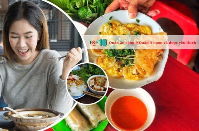 Top 10 quán ăn sáng ở Quận 4 ngon và được yêu thích nhất