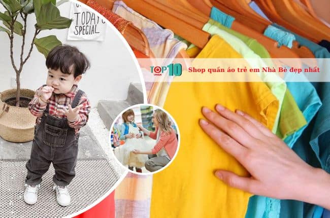 Top 3 shop quần áo trẻ em ở Nhà Bè đẹp và chất lượng nhất