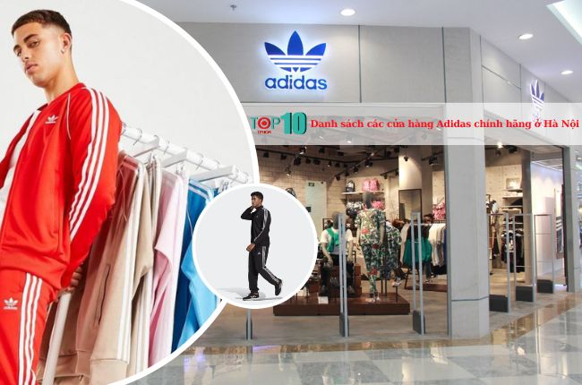 Danh sách các cửa hàng Adidas chính hãng ở Hà Nội
