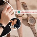 Cửa hàng đồng hồ Quận 6 uy tín, giá rẻ nhất