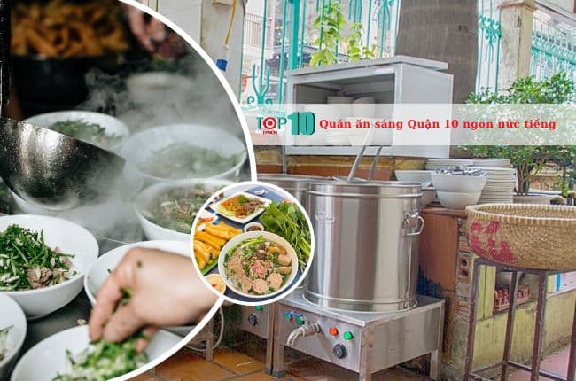 Quán ăn sáng Quận 10 ngon nức tiếng