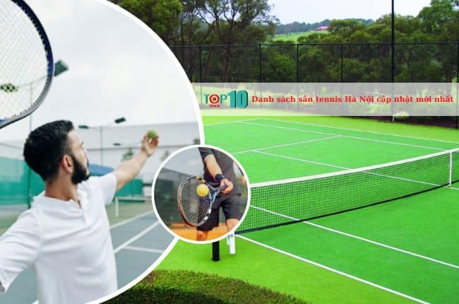 Danh sách sân tennis Hà Nội cập nhật mới